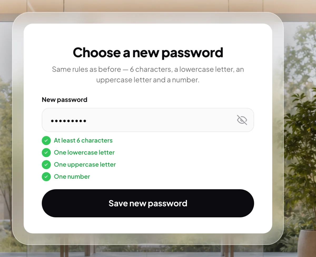 The Choose a new password screen with a hidden password typed, all four password rules ticked and Save new password enabled; the rules and the button are outlined.