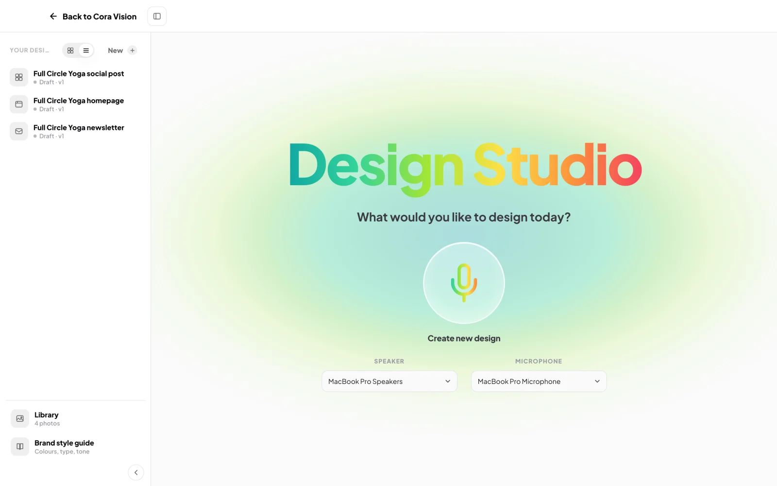 The Design Studio for Full Circle Yoga, What would you like to design today?, with the large microphone and Create new design, and the Your designs panel open on the left listing the newsletter, the homepage and the social post from the brand book; the microphone and the list are outlined.