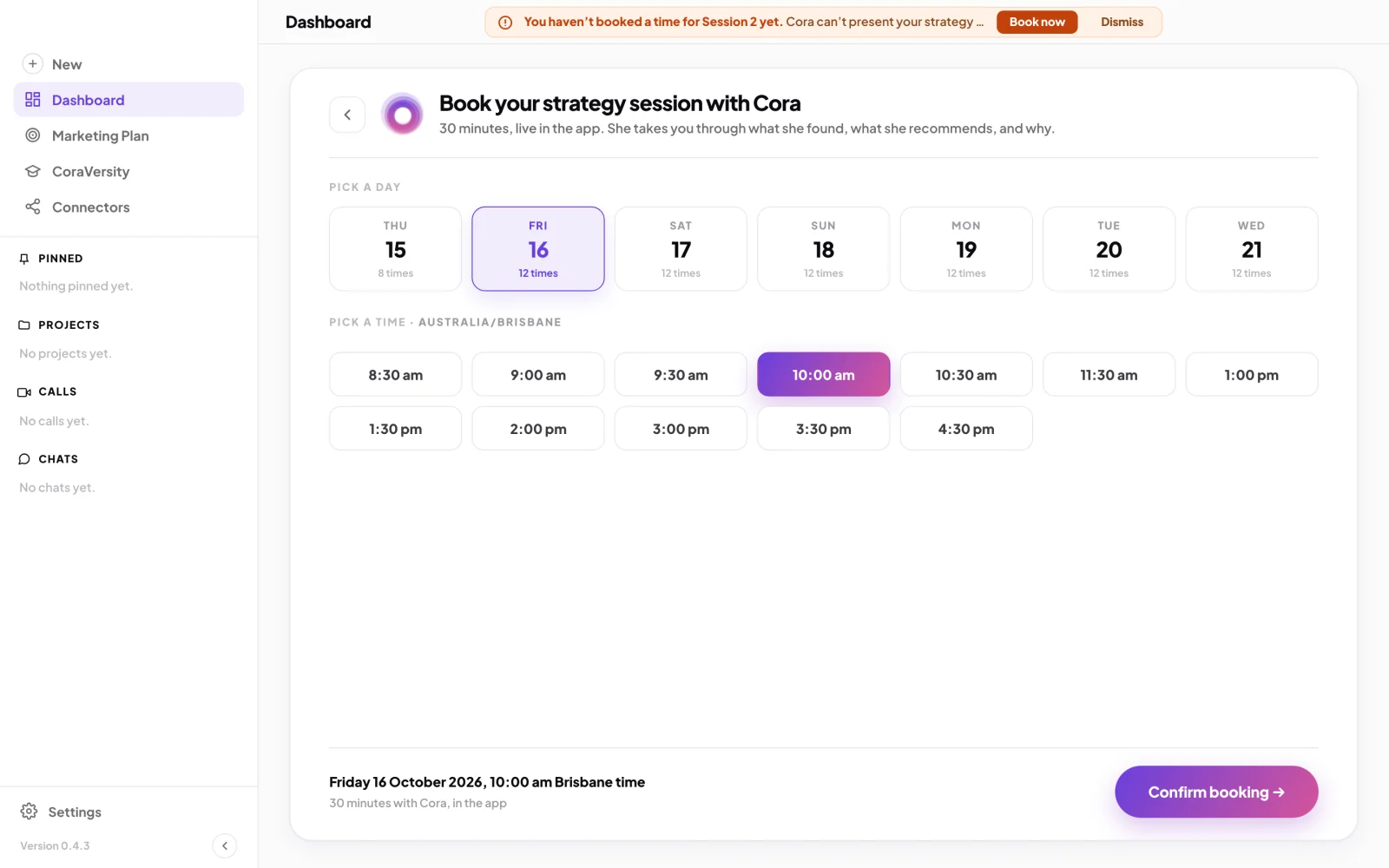 The dashboard's booking picker, Book your strategy session with Cora, a day and a time selected and Confirm booking enabled; the row of days, the times and the Confirm booking button are outlined.