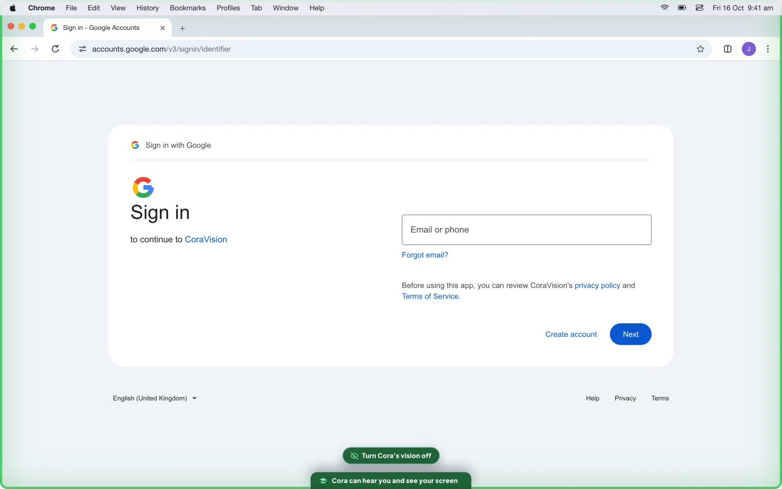 A drawn picture of a Mac during a Google connect from the call: Google's Sign in page in Chrome, the green frame around the whole screen, and at the bottom the chip reading Cora can hear you and see your screen with the Turn Cora's vision off button above it; the chip and the button are outlined.