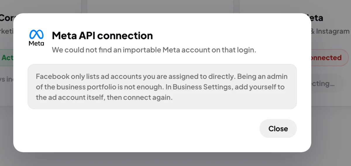 The Meta API connection window over Connectors saying no importable Meta account was found on that login, with the grey note box under it and Close; the message and the note are outlined.