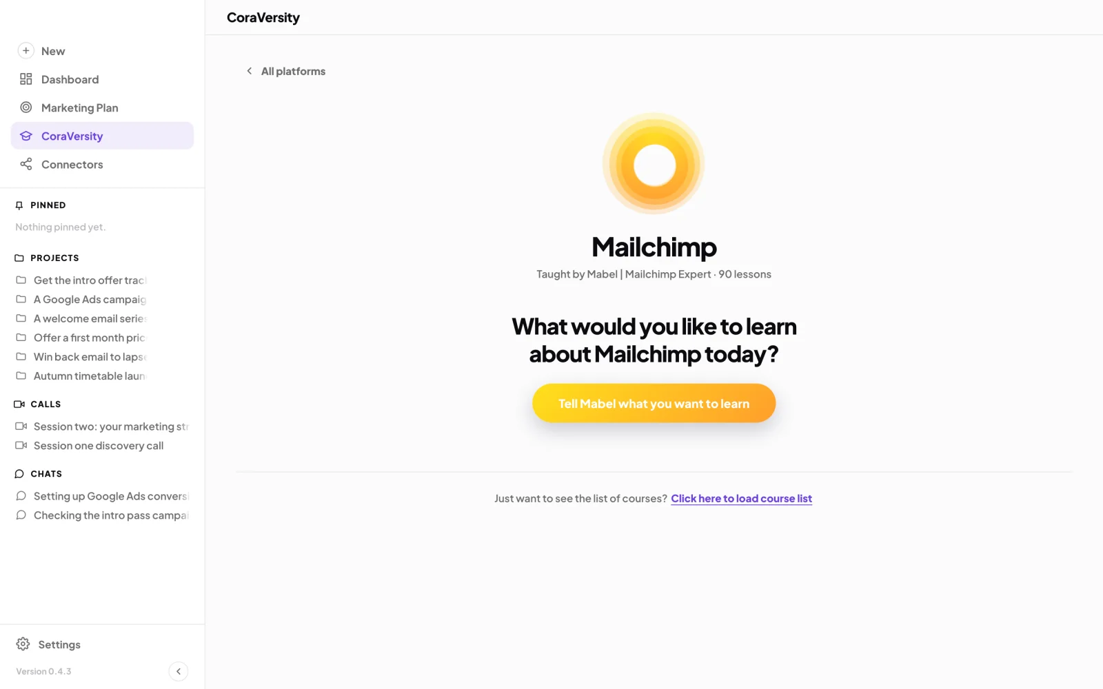 The Mailchimp page in CoraVersity with Mabel's orb, What would you like to learn about Mailchimp today?, and the Tell Mabel what you want to learn button; an arrow points to the outlined button.