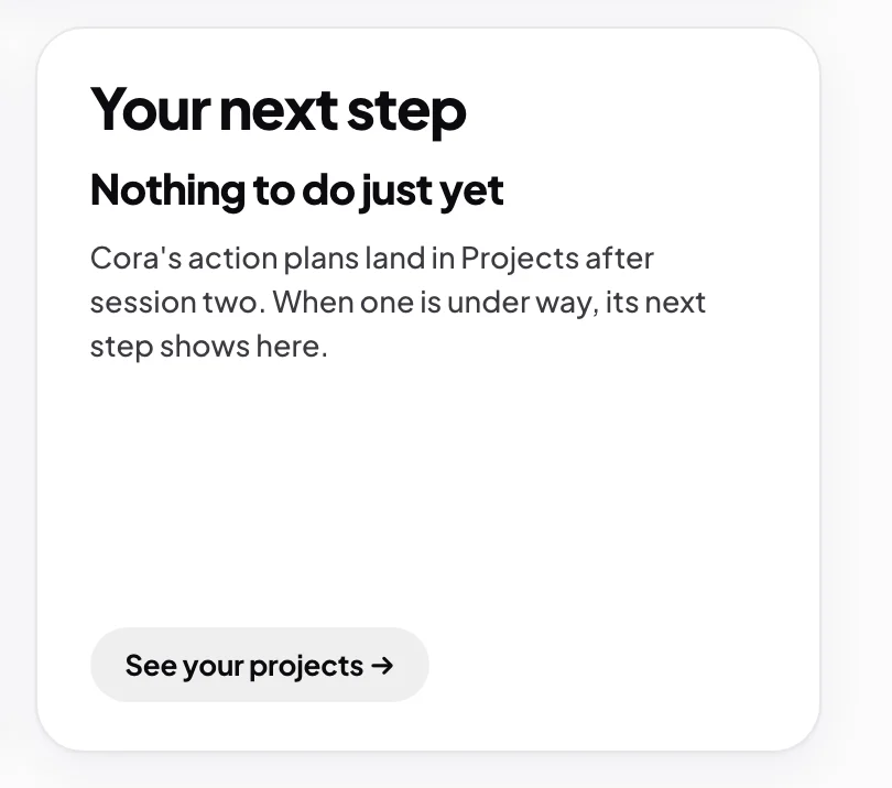 The Your next step card reading Nothing to do just yet, its line, and the See your projects button; the button is outlined.
