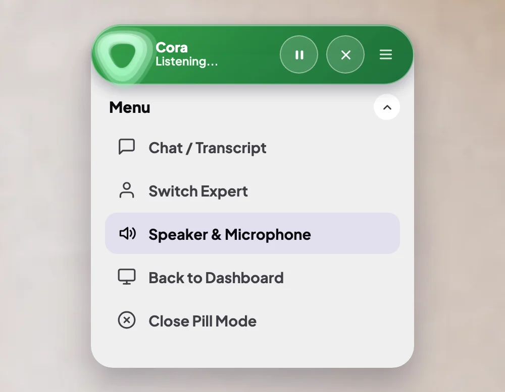 The pill with its menu open: Chat / Transcript, Switch Expert, Speaker & Microphone, Back to Dashboard and Close Pill Mode; the menu button on the pill and the Speaker & Microphone item are outlined.