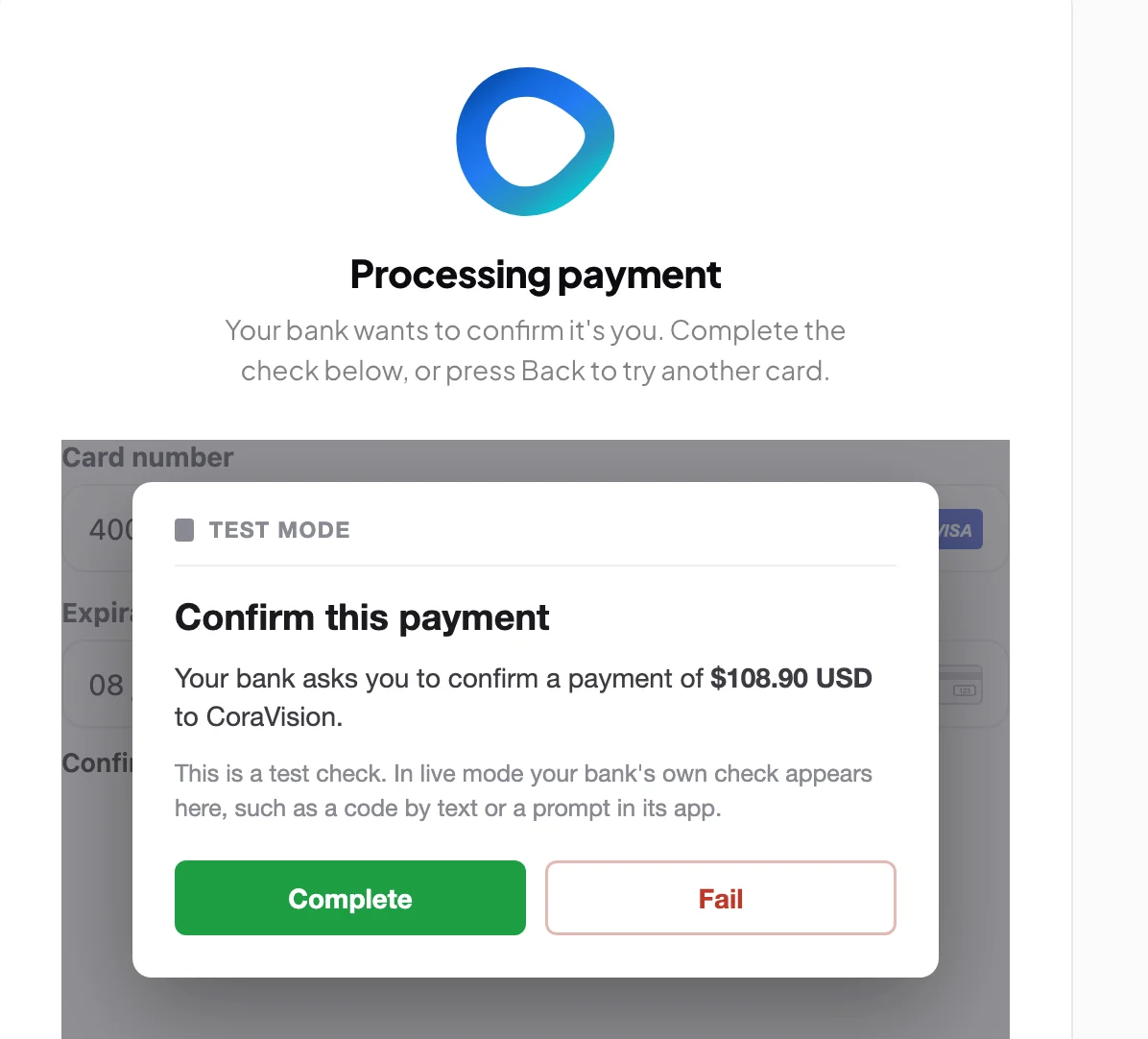 A drawn picture of the checkout page during a test 3-D Secure payment: Processing payment with the line Your bank wants to confirm it's you. Complete the check below, or press Back to try another card., and under it the bank's check drawn inside the card form, Confirm this payment with Complete and Fail; the bank's check is outlined.