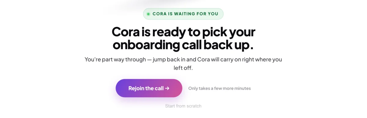 The dashboard for an account part way through the onboarding call, Cora is ready to pick your onboarding call back up, with Rejoin the call; an arrow points to the outlined button.